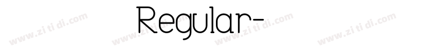 超世纪中古印 Regular字体转换